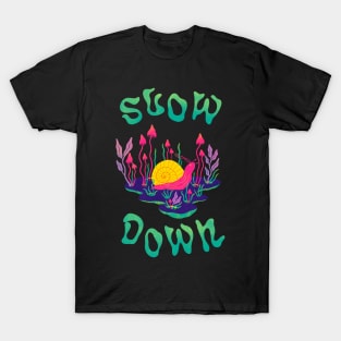 Slow Down trippy shrooms illustration. Mushroom art T-Shirt